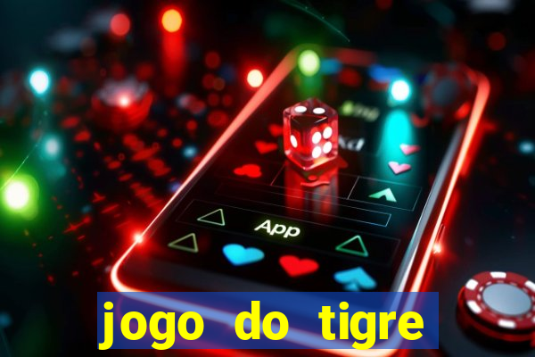 jogo do tigre bonus de cadastro